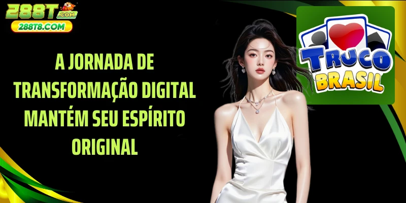 A jornada de transformação digital mantém seu espírito original